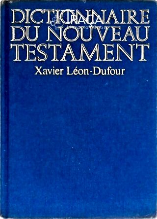 Dictionnaire Du Nouveau Testament