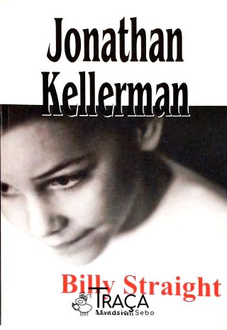 Literatura Norte-americana: Romance. Século Xx. Jonathan Kellerman (1949 - ): Literatura Policial. M