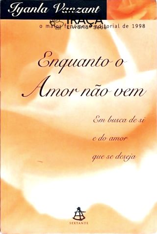 Enquanto o Amor Não Vem