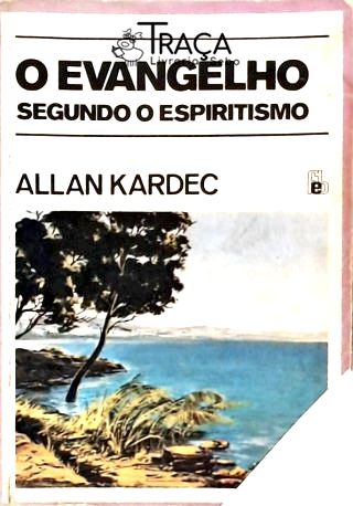 O Evangelho Segundo o Espiritismo