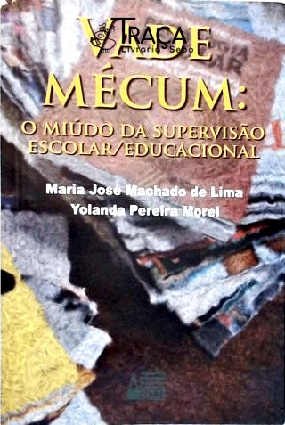 Vade Mecum: o Miúdo da Supervisão Escolar-educacional