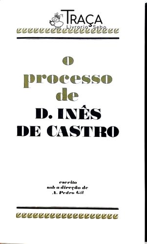 O Processo de D. Inês de Castro