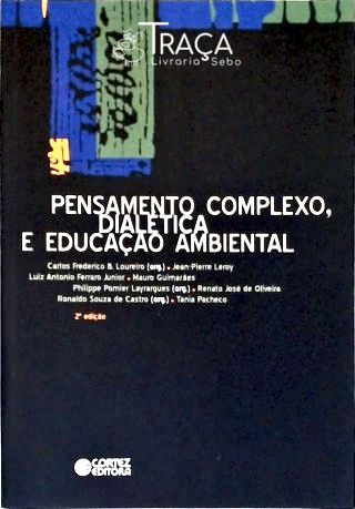 Pensamento Complexo, Dialética e Educacao Ambienta