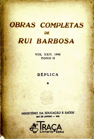 Obras Completas de Rui Barbosa - Vol. 29 (tomo Ii)