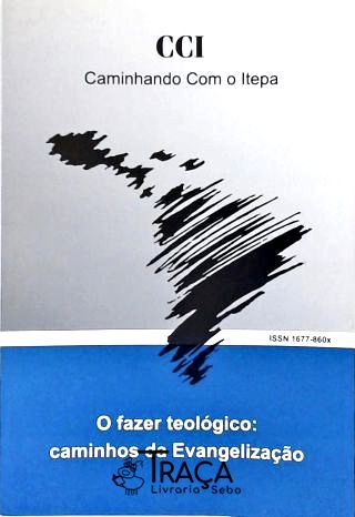 O Fazer Teológico: Caminho da Evangelização