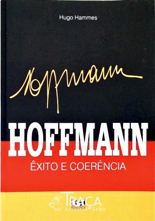 Hoffmann: Êxito E Coerência
