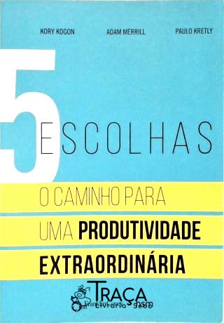5 Escolhas