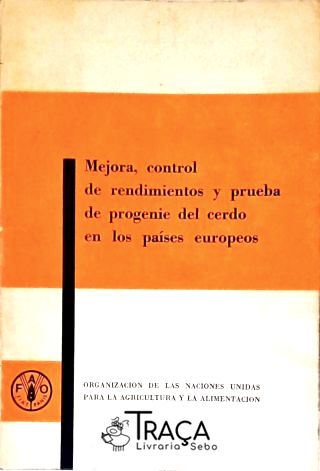 Mejora, Control de Rendimientos Y Prueba de Progenie Del Cerdo
