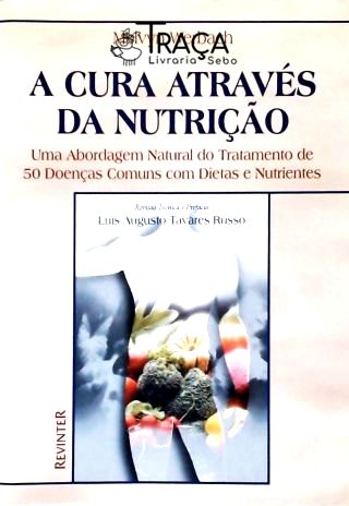 A Cura Através da Nutrição