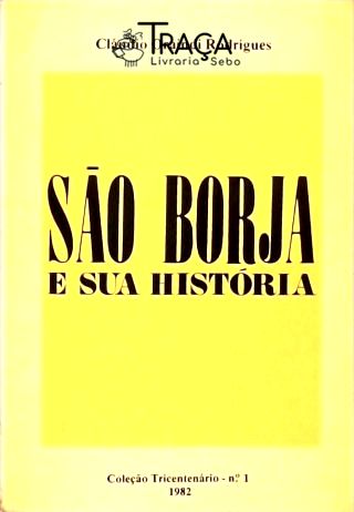 São Borja e Sua História