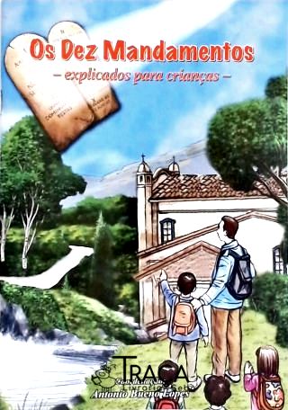 Os Dez Mandamentos (explicados para Crianças)