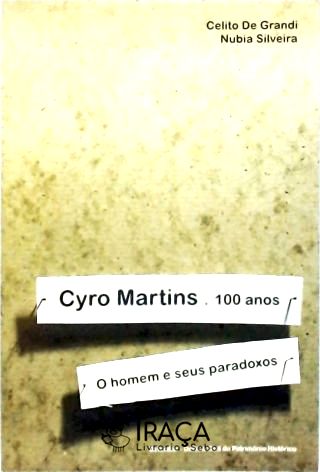 Cyro Martins 100 Anos