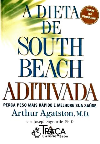 A Dieta de South Beach Aditivada