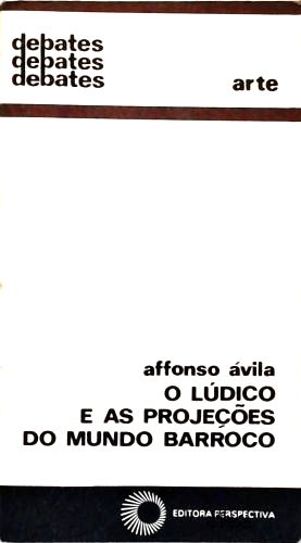 O Lúdico e as Projeções do Mundo Barroco