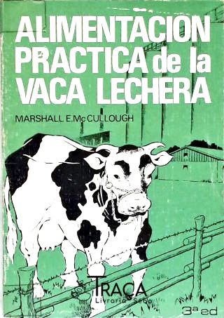 Alimentación Practica de La Vaca Lechera