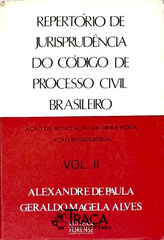 Repertório de Jurisprudência do Código de Processo Civil Brasileiro - Vol. 2