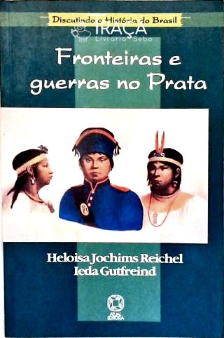 Fronteiras e Guerras No Prata