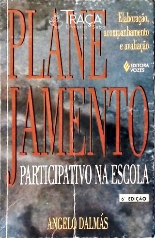 Planejamento Participativo Na Escola