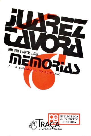 Uma Vida e Muitas Lutas - Memórias - Vol. 2