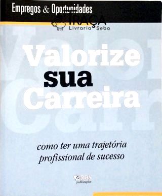 Valorize Sua Carreira