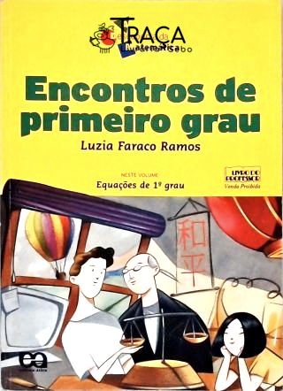 Encontros de Primeiro Grau: Equações de 1º Grau