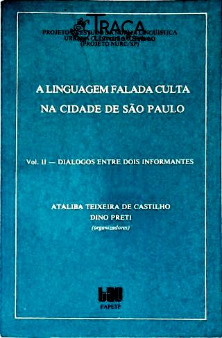 A Linguagem Falada Culta Na Cidade de São Paulo - Vol. 2