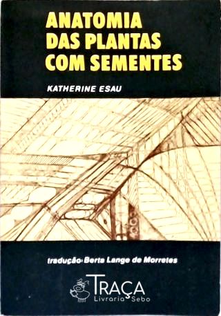 Anatomia das Plantas com Sementes