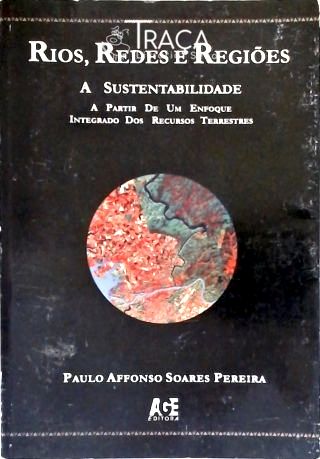 Rios, Redes e Regiões