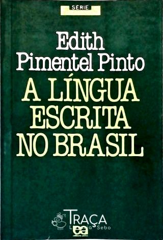 A Língua Escrita No Brasil