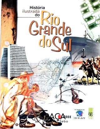 História Ilustrada do Rio Grande do Sul