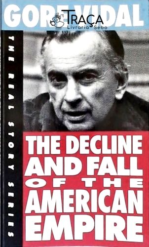 The Decline And Fall Of The American Empire