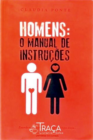 Homens - o Manual de Instrucões