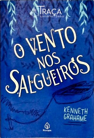 O Vento Nos Salgueiros