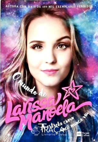 O Mundo de Larissa Manoela