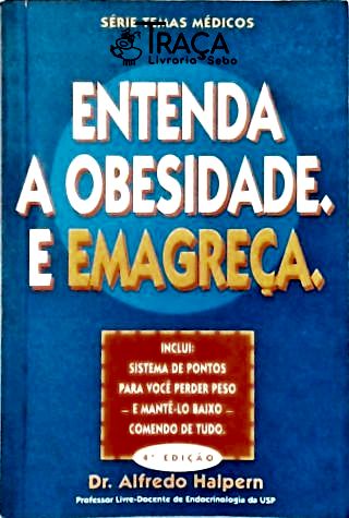 Entenda a Obesidade e Emagreça