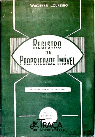 Registro da Propriedade Imóvel - Vol. 1