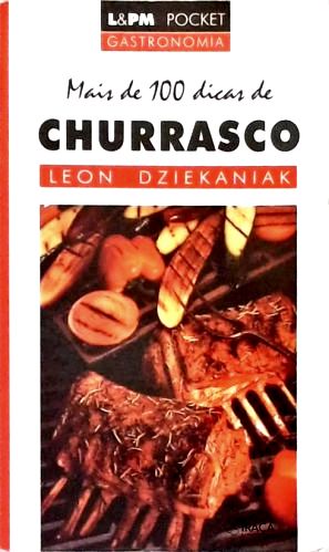 Mais de 100 Dicas de Churrasco