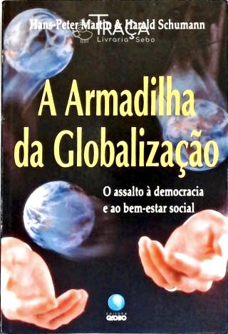 A Armadilha da Globalização