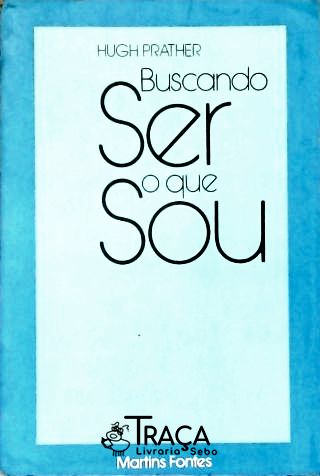 Buscando Ser o Que Sou