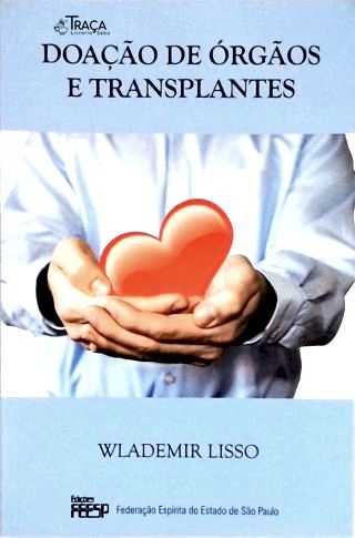 Doação de Órgãos e Transplantes
