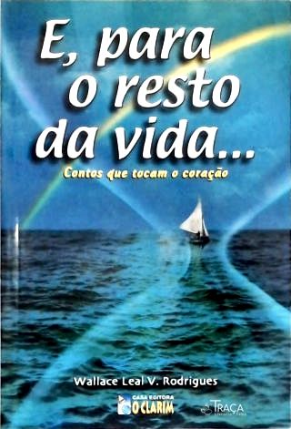 E, para o Resto da Vida...