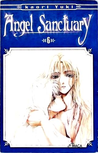 Angel Sanctuary - Vol. 6