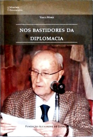 Nos Bastidores da Diplomacia