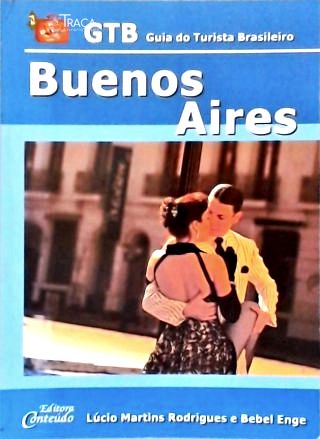 Gtb Guia do Turista Brasileiro: Buenos Aires