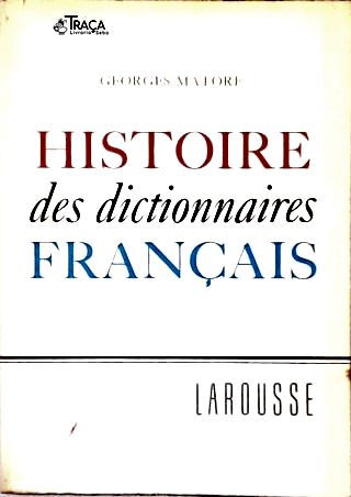 Histoire Des Dictionnaires Français