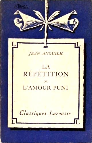 La Répétition Ou Lamour Puni