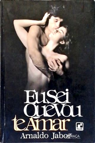 Eu Sei Que Vou Te Amar