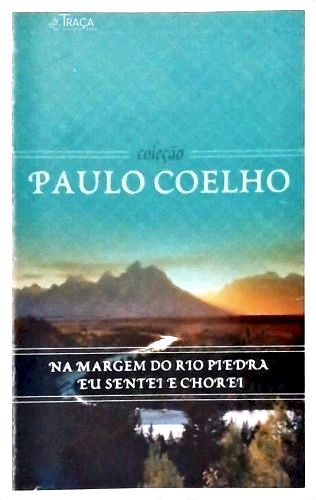 Na Margem Do Rio Piedra Eu Sentei E Chorei