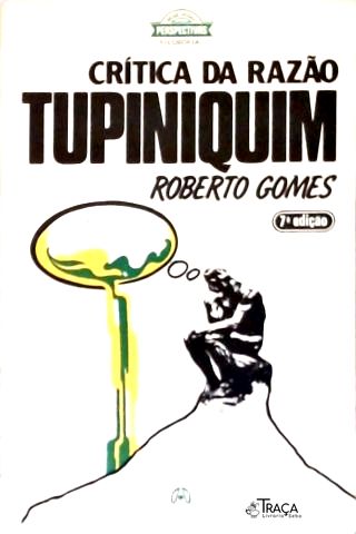 Crítica Da Razão Tupiniquim