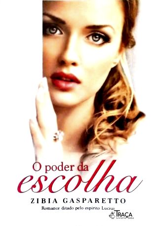O Poder da Escolha